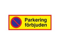 Informationsskylt Parkering förbjuden 590x210mm aluminium