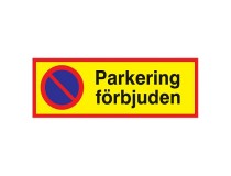 Informationsskylt Parkering förbjuden 590x210mm aluminium