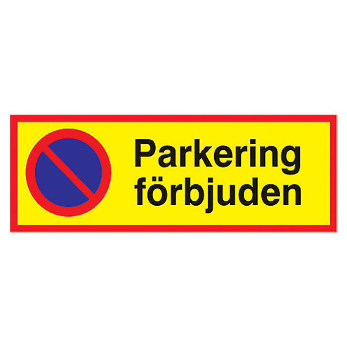 Informationsskylt Parkering förbjuden 590x210mm aluminium